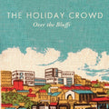 the album cover for Holiday Crowd - Over the Bluffs