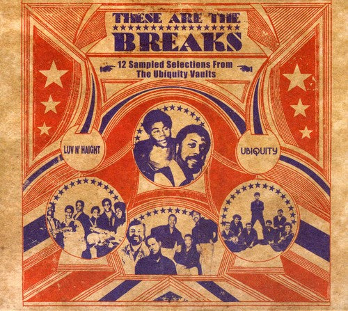 the album cover for se Are The Breaks-12 Samppled Selec - These Are The Breaks: 12 Sampled Selections From The Ubiquity Vaults