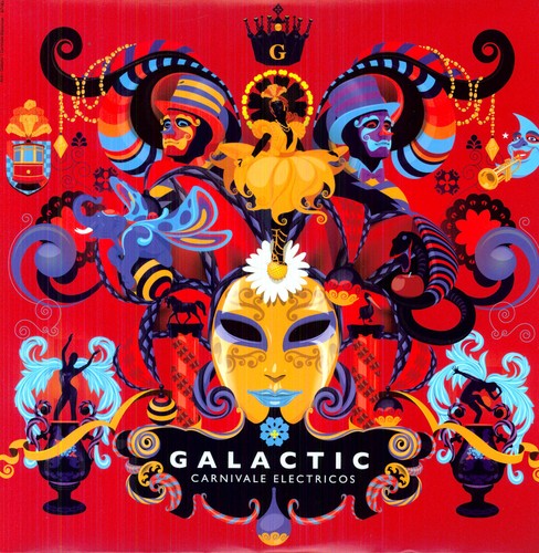 the album cover for Galactic - Carnivale Electricos