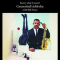 the album cover for Cannonball Adderley with Bill Evans - Know What I Mean