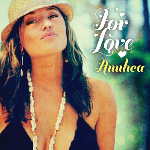 the album cover for Anuhea - For Love