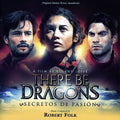 the album cover for Robert Folk - There Be Dragons: Secretos de Pasion (Score) (Original Soundtrack)