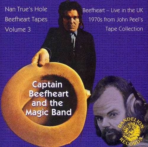 the album cover for Captain Beefheart & The Magic Band - Nan Trues Hole Tapes Vol.3