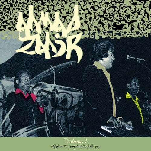 the album cover for Ahmad Zahir - Vol.2: Afghan 70s Psychedelic Folk-Pop