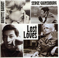 the album cover for Serge Gainsbourg & Brigitte Bardot - Lost Loves [Import]