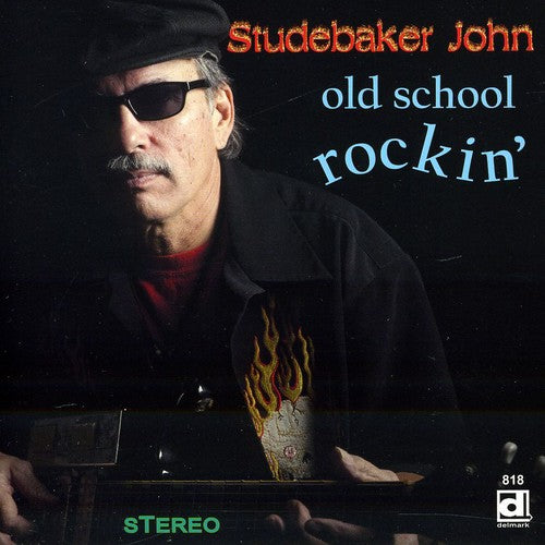 the album cover for Studebaker John - Old School Rockin'