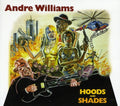 the album cover for Andre Williams - Hoods and Shades
