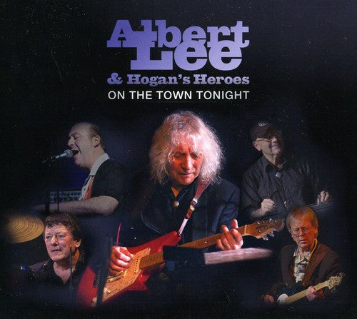 the album cover for Albert Lee & Hogans's Heroes - On the Town Tonight