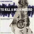 the album cover for Elmer Bernstein - To Kill a Mockingbird (Original Soundtrack)