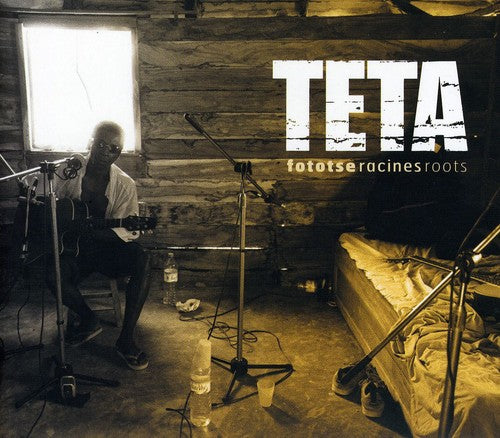 the album cover for Teta - Fototse Racines Roots