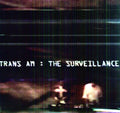 the album cover for Trans Am - The Surveillance