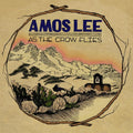 the album cover for Amos Lee - As the Crow Flies