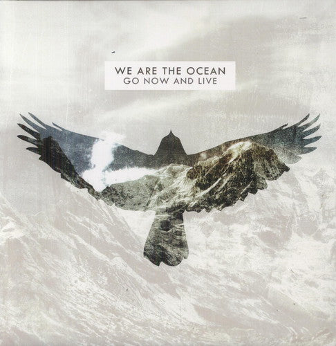 the album cover for We Are The Ocean - Go Now & Live