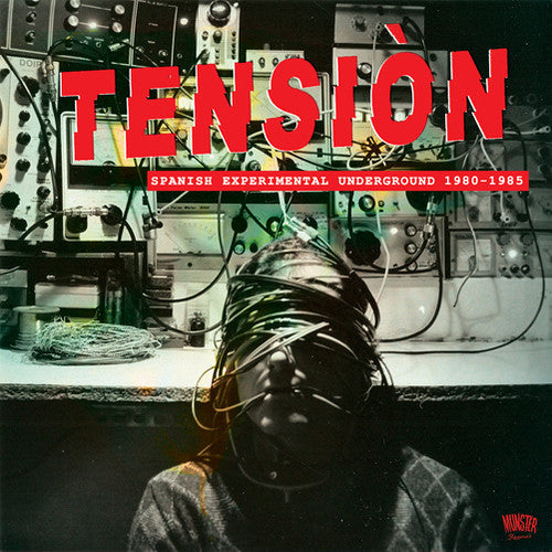 the album cover for Tension Spanish Experimental Underground 1980-85 - Tension: Spanish Experimental Underground 1980-1985