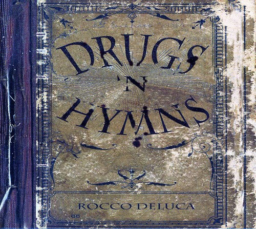 the album cover for Rocco Deluca & Burden - Drugs N Hymns [Digipak]