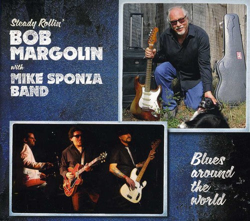 the album cover for Bob Margolin With Mike Sponza Band - Blues Around The World