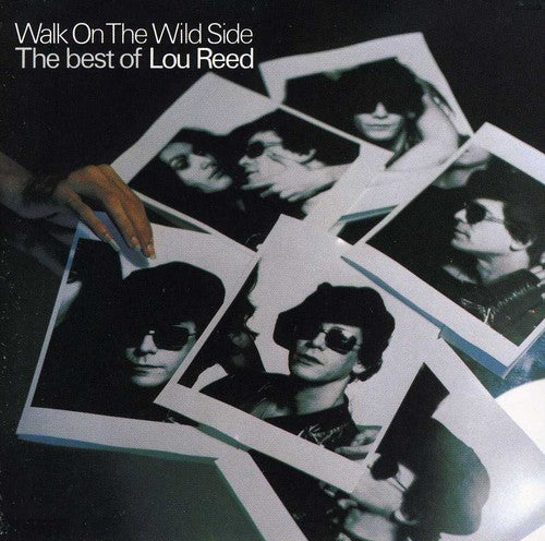 the album cover for Lou Reed - Walk On The Wild Side The Best of