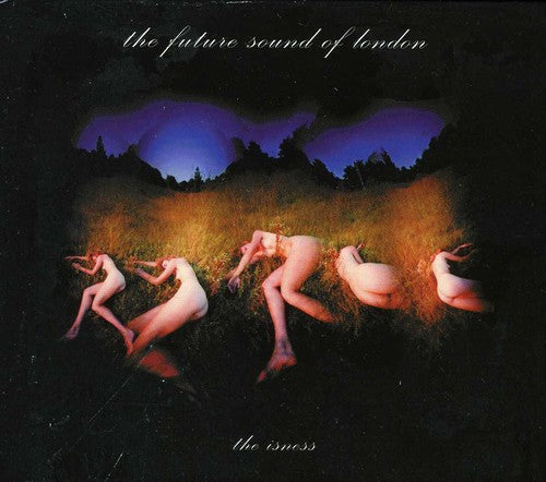 the album cover for Future Sound Of London - Isness