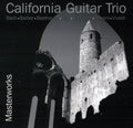 the album cover for California Guitar Trio - Masterworks