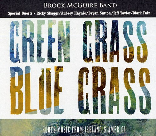 the album cover for Brock Mcguire Band - Green Grass Blue Grass