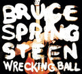 the album cover for Bruce Springsteen - Wrecking Ball