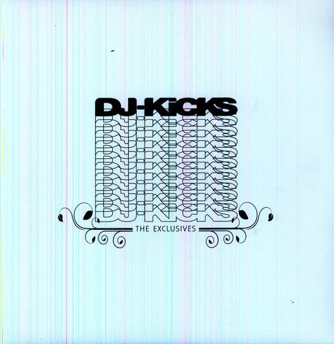 the album cover for Dj-Kicks - DJ Kicks - The Exclusives