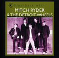 the album cover for Mitch Ryder & The Detroit Wheels - Flashback With Mitch Ryder and The Detroit Wheels
