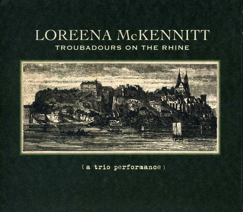 the album cover for Loreena McKennitt - Troubadours on the Rhine