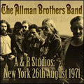 the album cover for The Allman Brothers Band - A & R Studios :New York 26th August 1971 [Import]