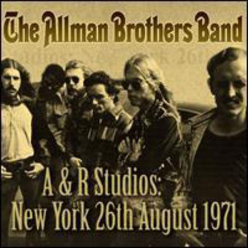 the album cover for The Allman Brothers Band - A & R Studios :New York 26th August 1971 [Import]