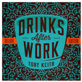 the album cover for Toby Keith - Drinks After Work