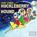 the album cover for Here Comes Huckleberry Hound - Here Comes Huckleberry Hound [Import]