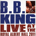 the album cover for B.B. King - Live at the Royal Albert Hall 2011
