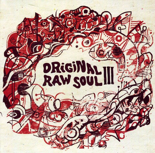 the album cover for Original Raw Soul Iii - Original Raw Soul III