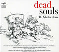 the album cover for Shchedrin / Voroshilo / Piavko / Temirkanov - Dead Souls [Digipak]