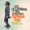 the album cover for Elio Villafranca & His Jass Syncopators - Caribbean Tinge: Live from Dizzys Jalc