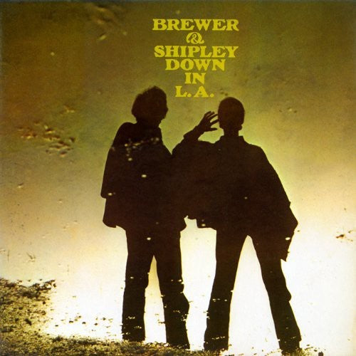 the album cover for Brewer & Shipley - Down In L.A. [Import]