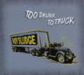 the album cover for Roy Sludge - Too Drunk To Truck