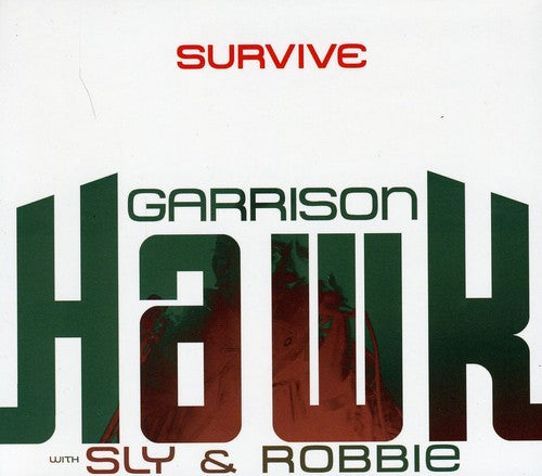 the album cover for Garrison Hawk With Sly & Robbie - Survive