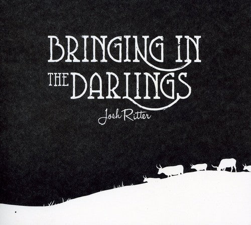 the album cover for Josh Ritter - Bringing In The Darlings