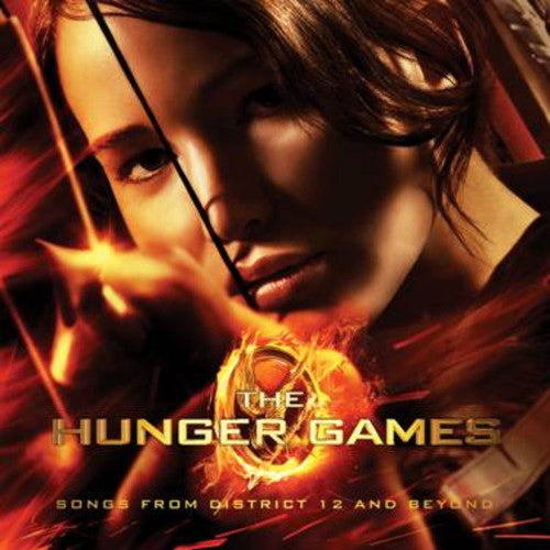 the album cover for Various Artists - The Hunger Games: Songs From District 12 and Beyond [Soundtrack]