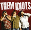 the album cover for m Idiots - Whirled Tour