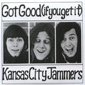 the album cover for Kansas City Jammers - Got Good (if You Get It)