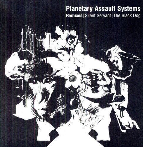 the album cover for Planetary Assault Systems - Remixes (Silent Servant / The Black Dog)