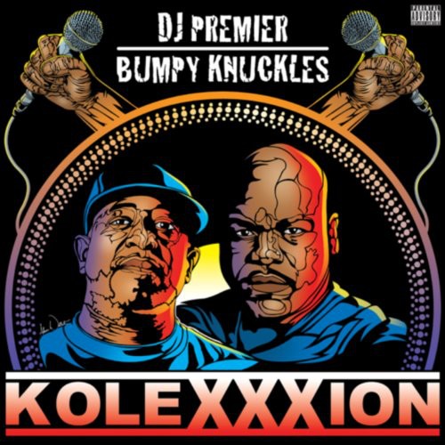 the album cover for Dj Premier & Bumpy Knuckles - The KoleXXXion