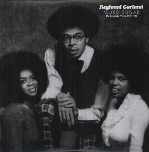 the album cover for Regional Garland - Mixed Sugar: The Complete Works 1970-1987