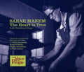 the album cover for Sarah Makem - The Heart Is True
