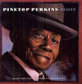 the album cover for Pinetop Perkins - Heaven
