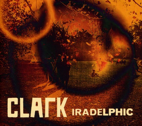 the album cover for Clark - Iradelphic