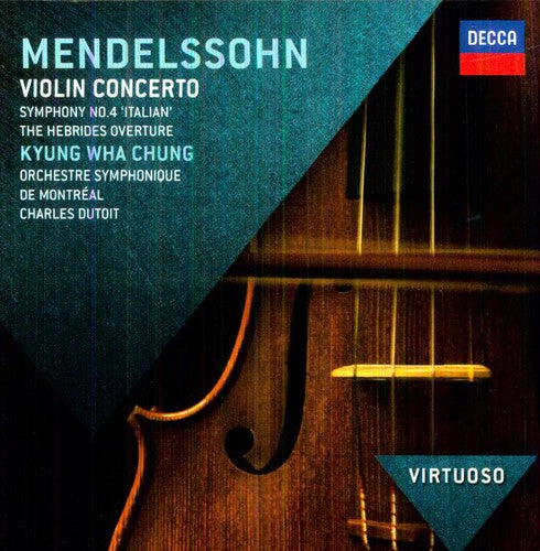 the album cover for Kyung-Wha Chung - Mendelssohn: Violin Concerto / Sym No 4